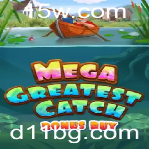 Explorando o MegaGreatestCatchBonusBuy: Aventura e Estratégia no Novo Clássico dos Jogos